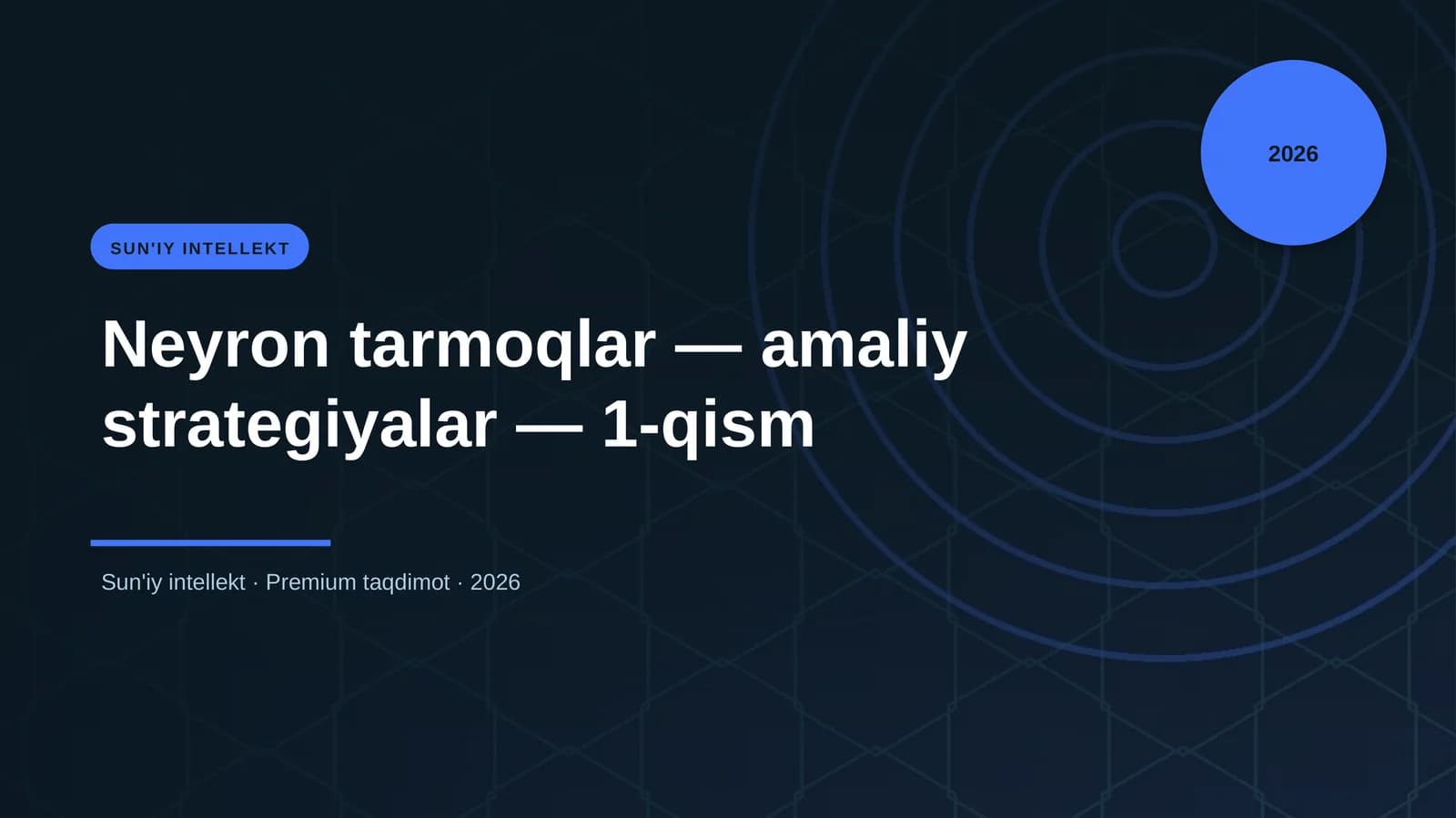 Neyron tarmoqlar — amaliy strategiyalar — 1-qism