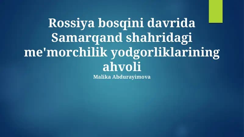 Samarqand shahridagi me'morchilik yodgorliklarining ahvoli