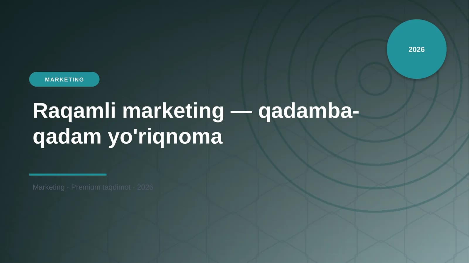 Raqamli marketing — qadamba-qadam yo'riqnoma