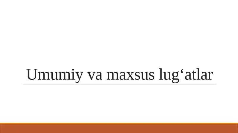 Umumiy va maxsus lugʻatlar