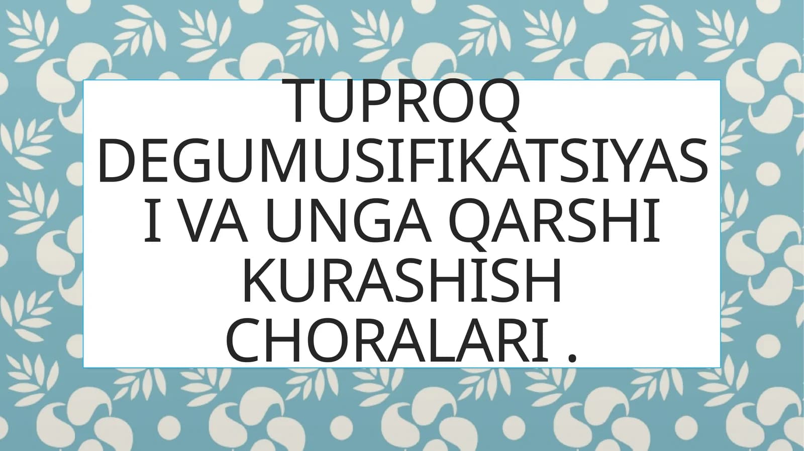 Tuproq degumusifikatsiyasi va unga qarshi kurashish choralari