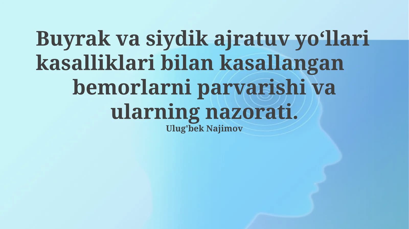 Buyrak va siydik ajratuv yo‘llari kasalliklari parvarishi