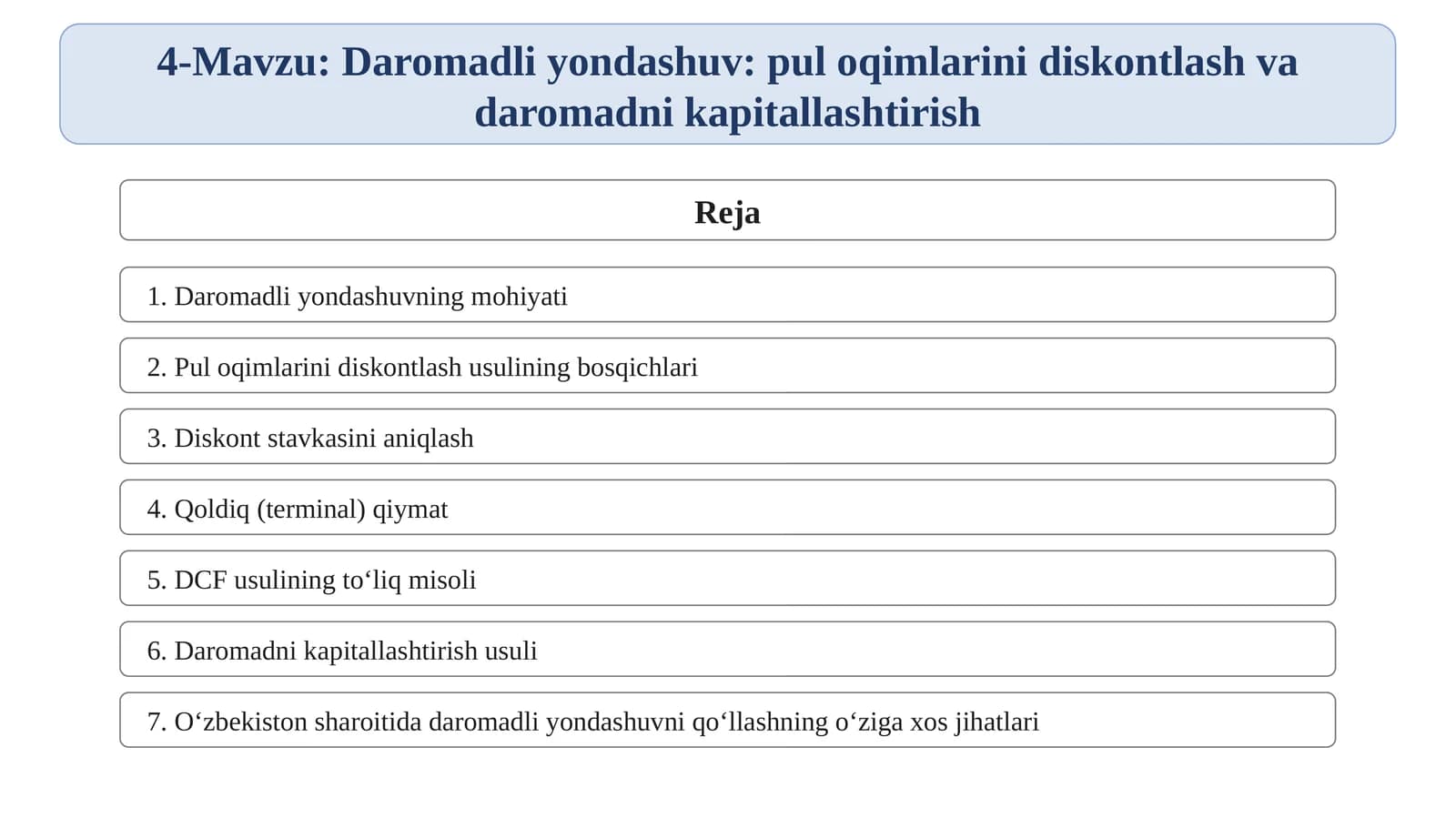Daromadli yondashuv: pul oqimlarini diskontlash va daromadni kapitallashtirish