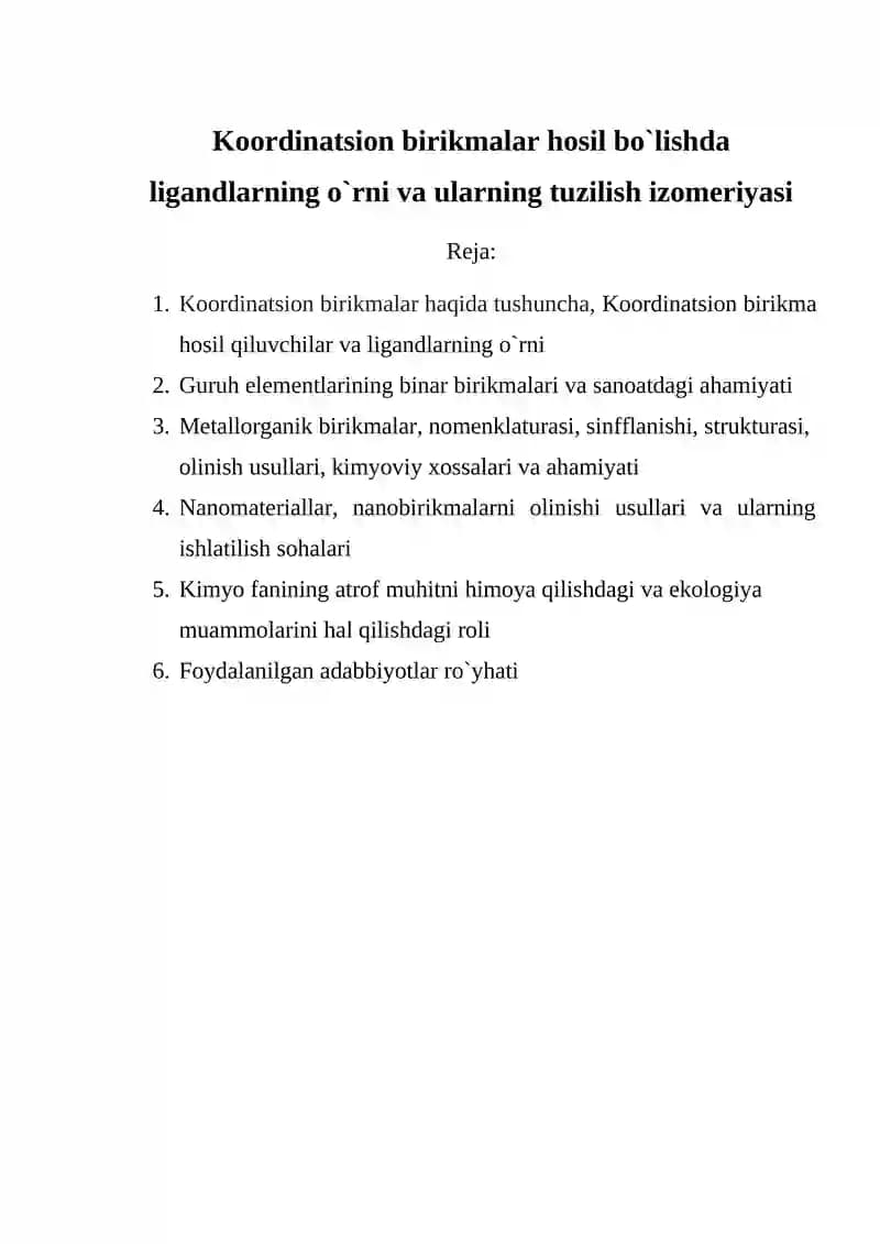 Koordinatsion birikmalar hosil bo`lishda ligandlarning o`rni va ularning tuzilish izomeriyasi