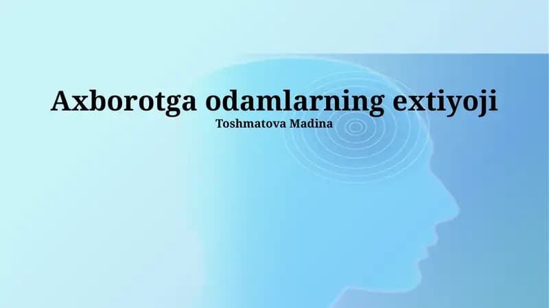 Axborotga odamlarning ehtiyoji