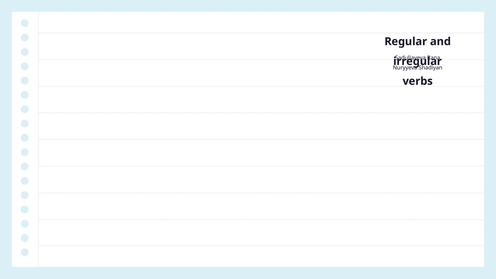 Regular and irregular verbs