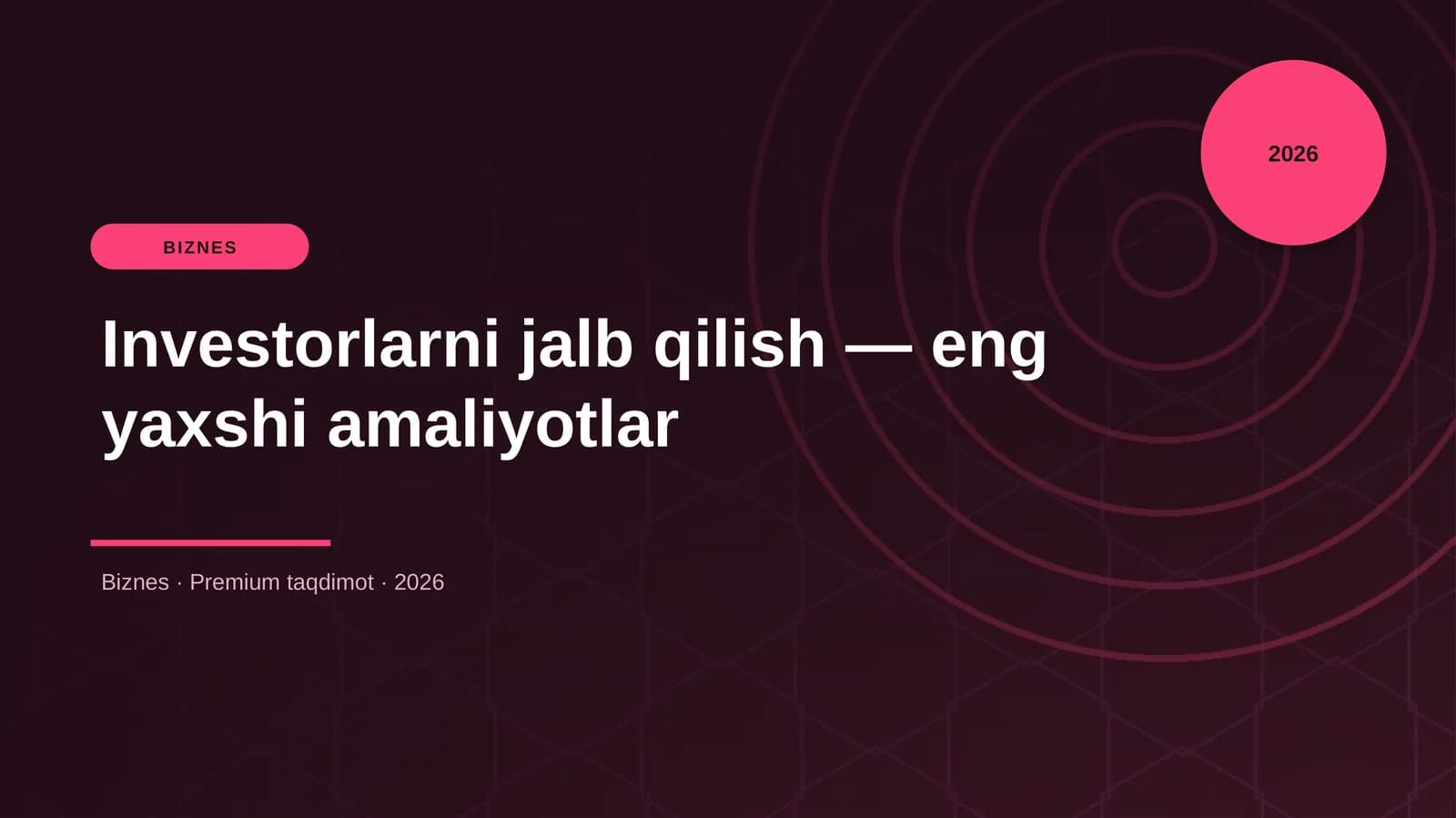 Investorlarni jalb qilish — eng yaxshi amaliyotlar