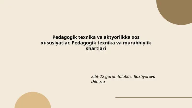 Pedagogik texnika va aktyorlikka xos xususiyatlar