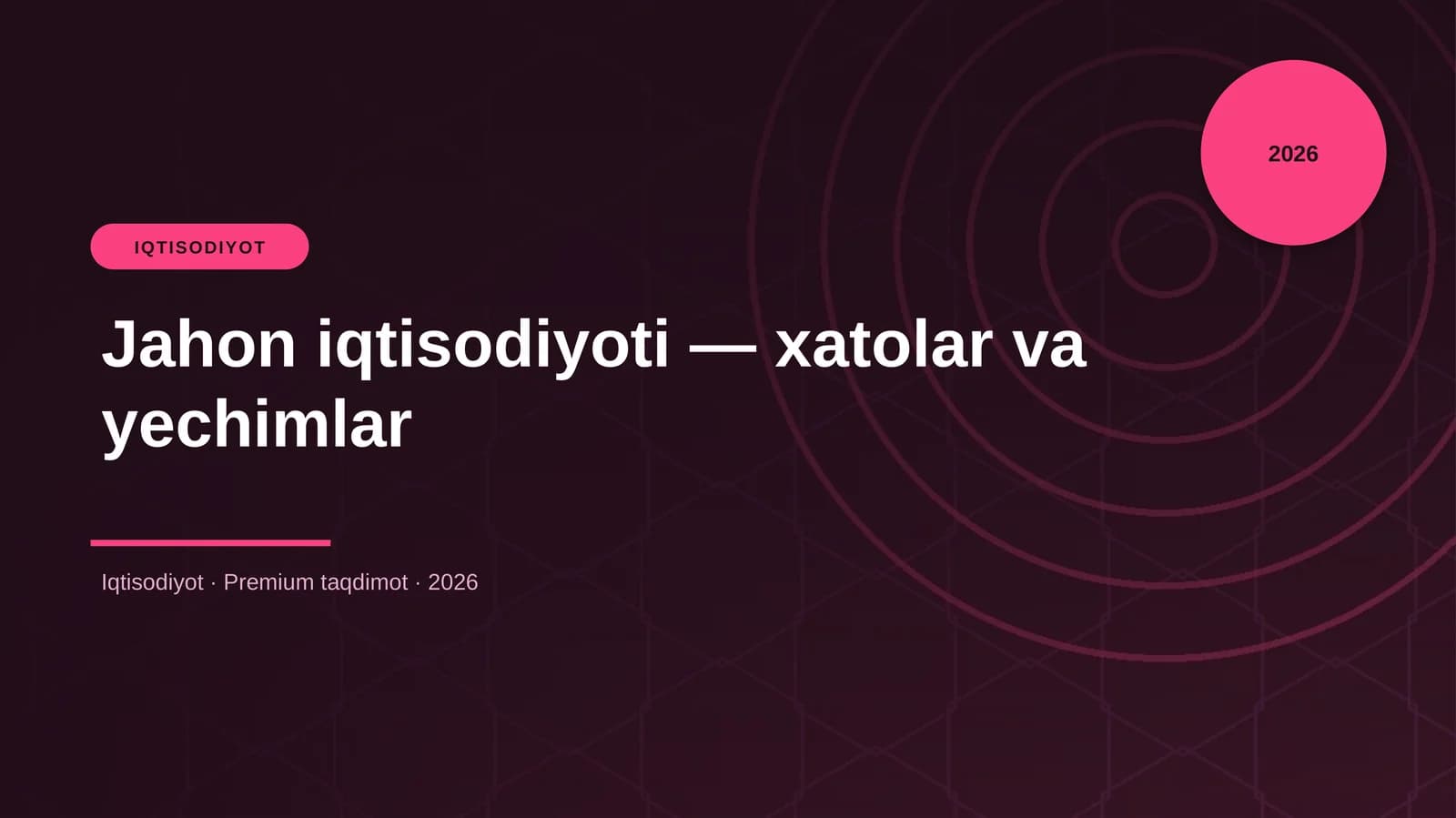 Jahon iqtisodiyoti — xatolar va yechimlar