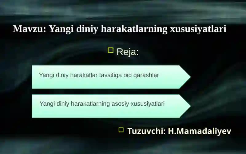 Yangidiniy harakatlarning xususiyatlari