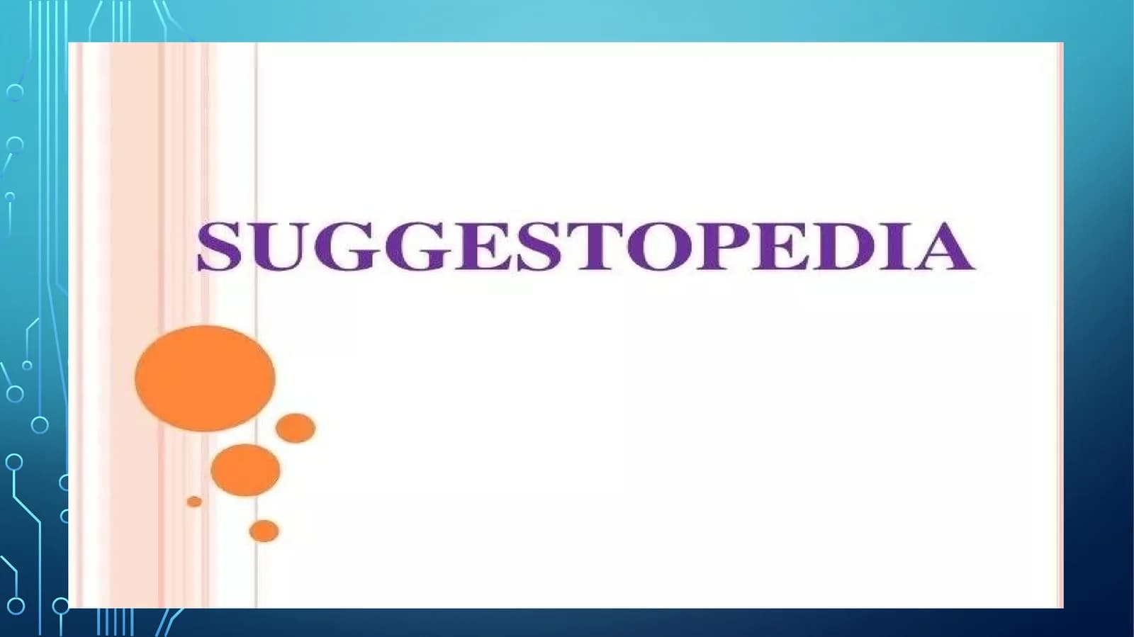 WHAT IS SUGGESTOPEDIA