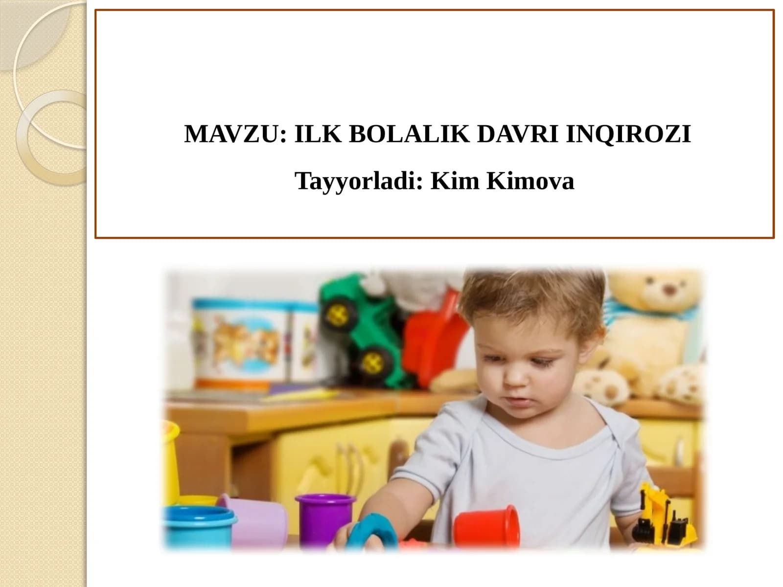 ILK BOLALIK DAVRI
