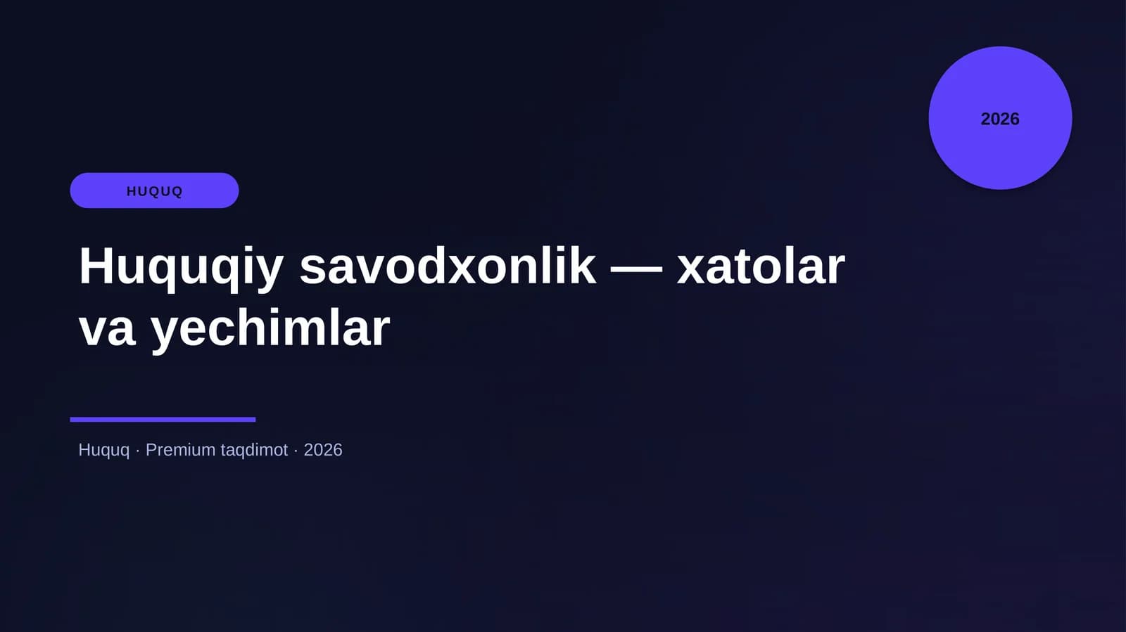 Huquqiy savodxonlik — xatolar va yechimlar