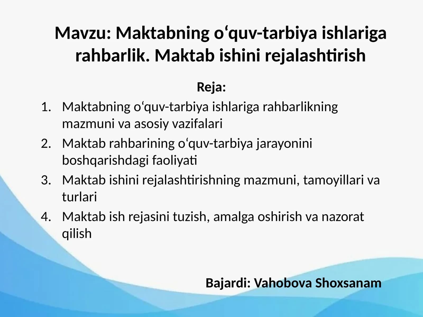 Maktabning o‘quv-tarbiya ishlariga rahbarlik. Maktab ishini rejalashtirish