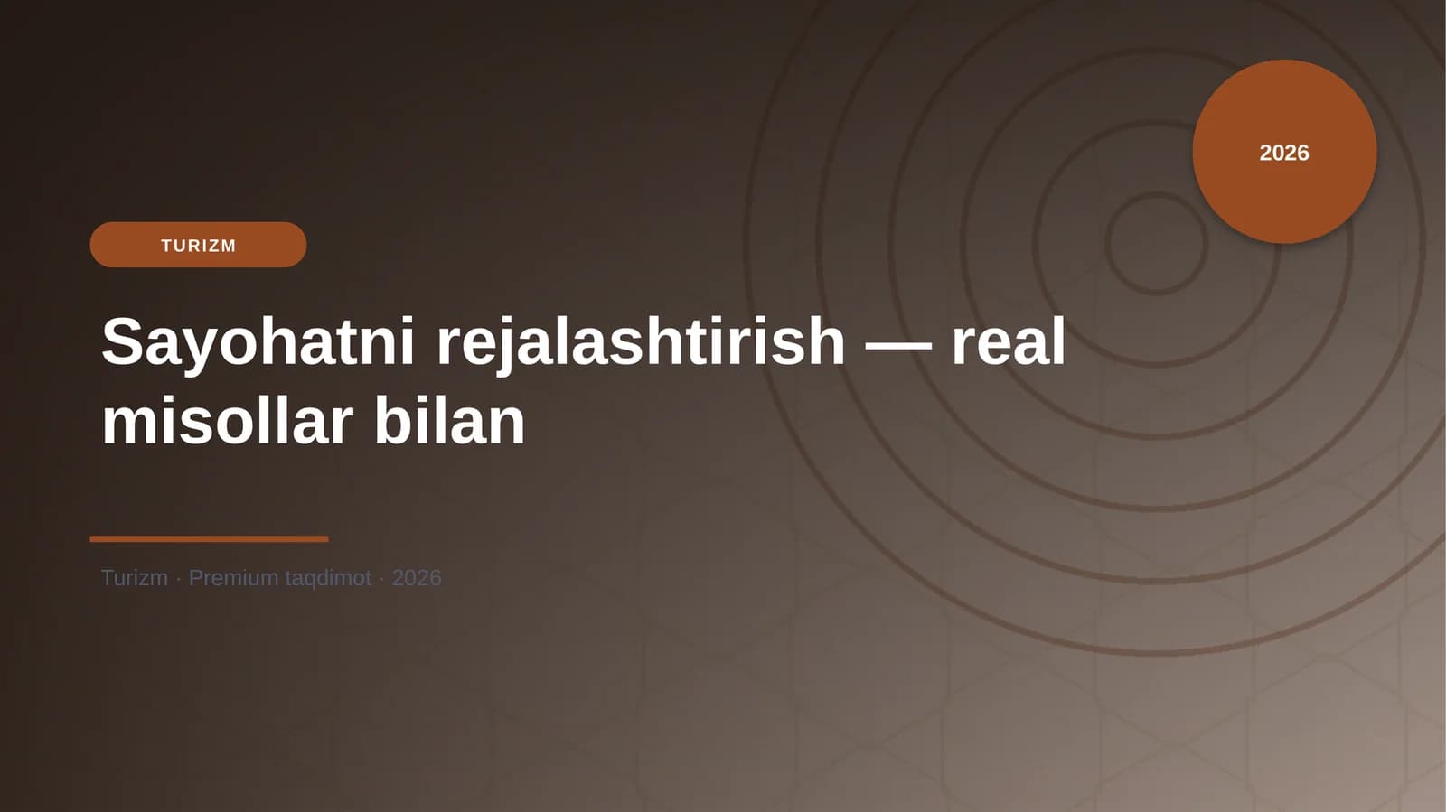 Sayohatni rejalashtirish — real misollar bilan