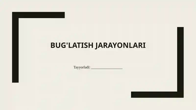 Bug'latish jarayonlari