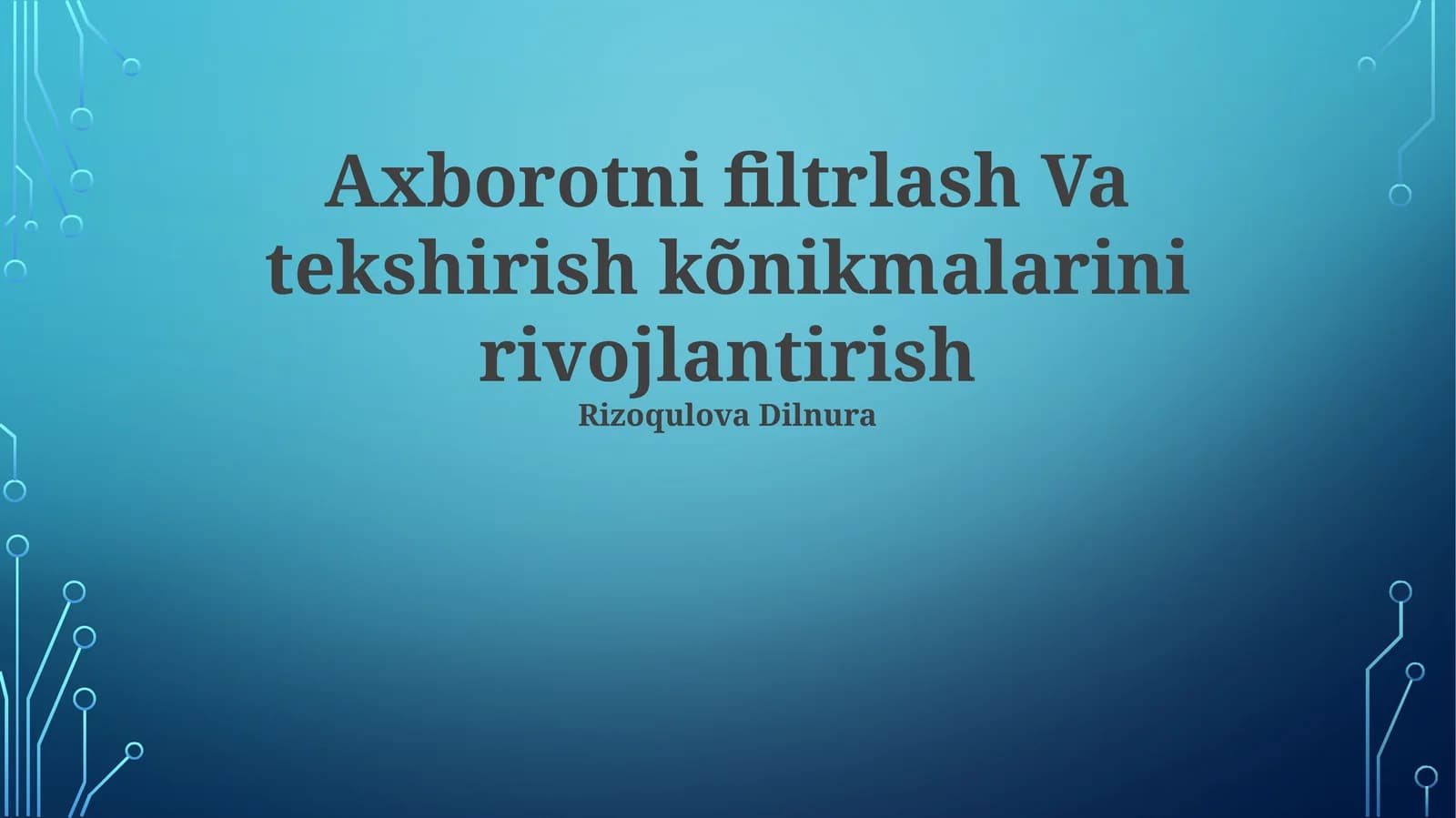 Axborotni filtrlash Va tekshirish kõnikmalarini rivojlantirish