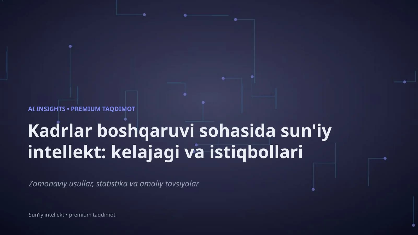 Sun'iy intellekt: kelajagi va istiqbollari