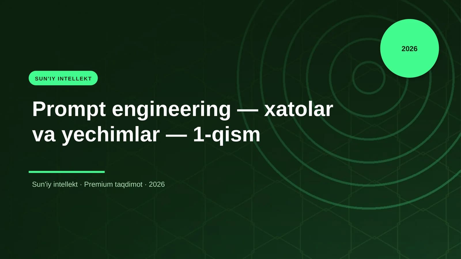 Prompt engineering — xatolar va yechimlar — 1-qism