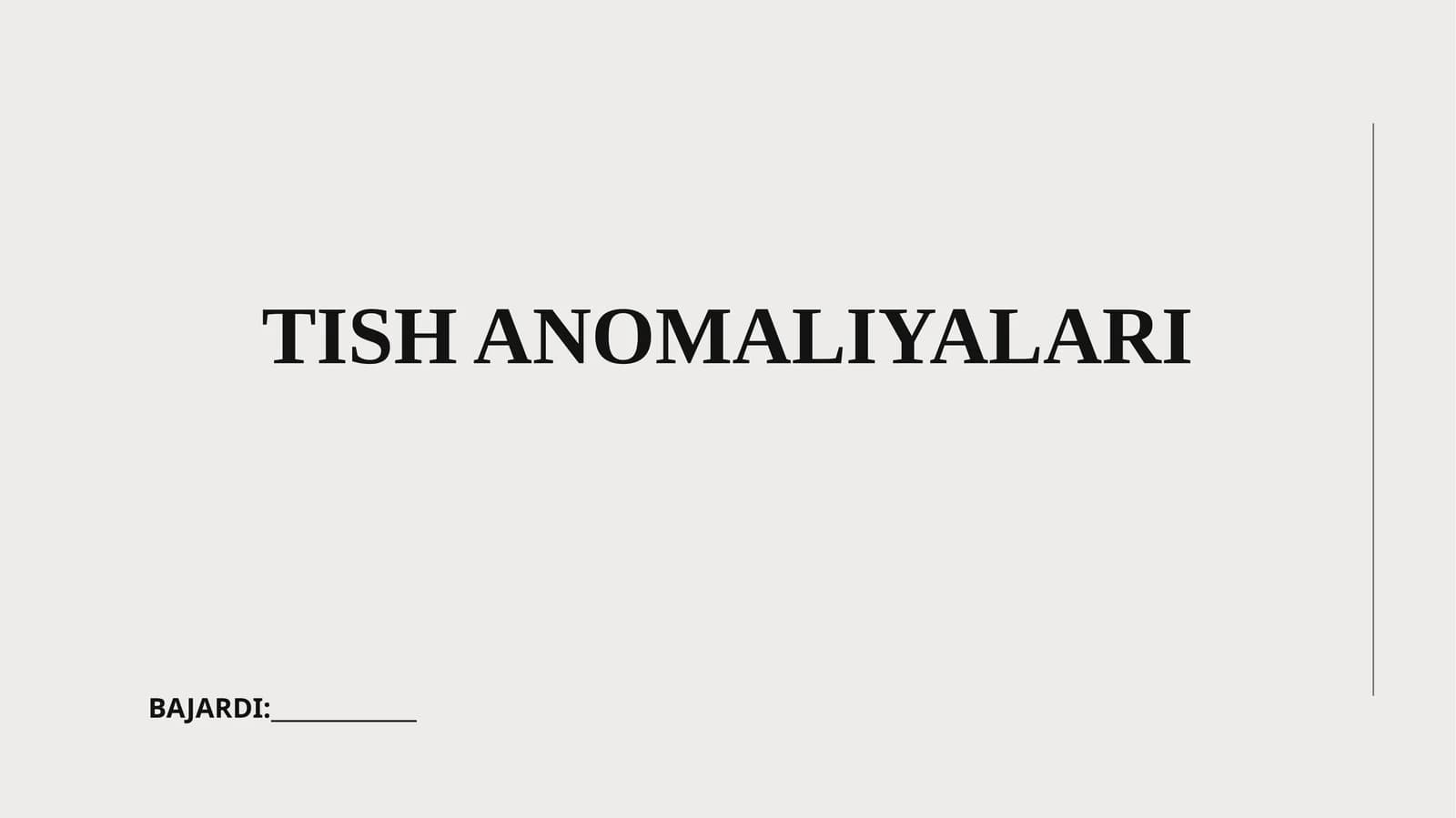 TISH ANOMALIYALARI