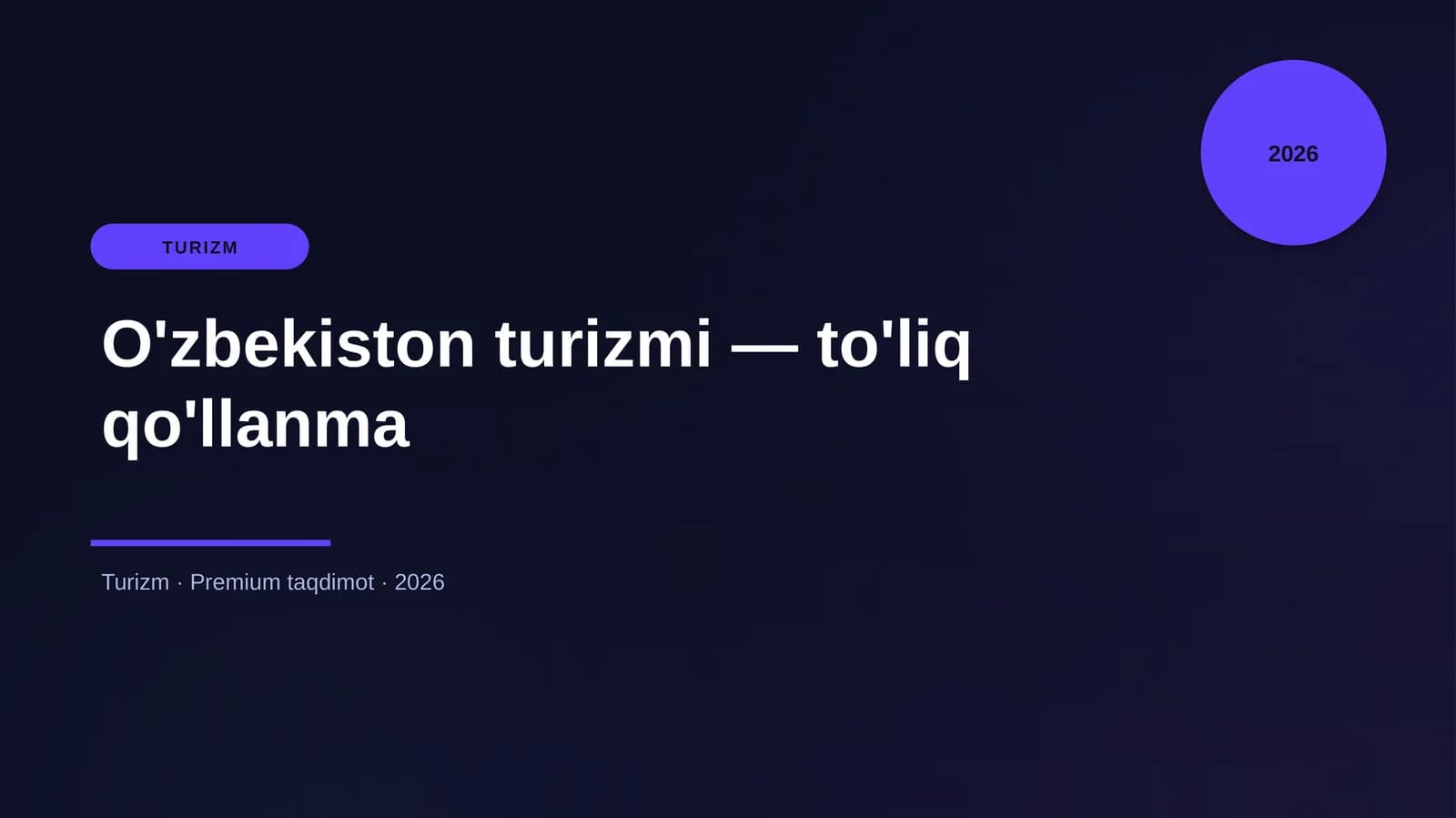 O'zbekiston turizmi — to'liq qo'llanma