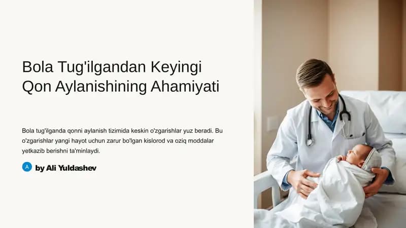 Bola Tug'ilgandan Keyingi Qon Aylanishining Ahamiyati