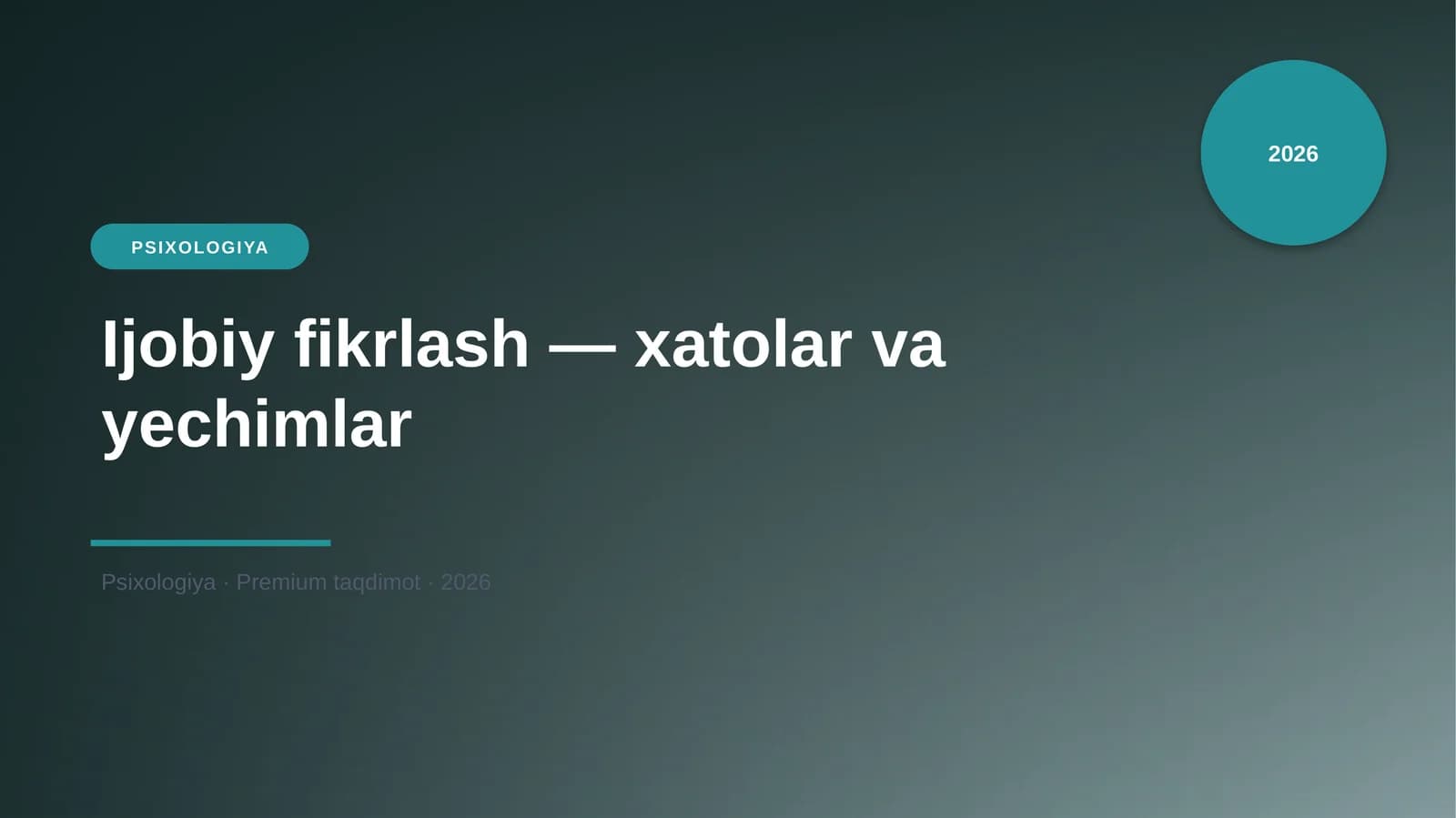 Ijobiy fikrlash — xatolar va yechimlar