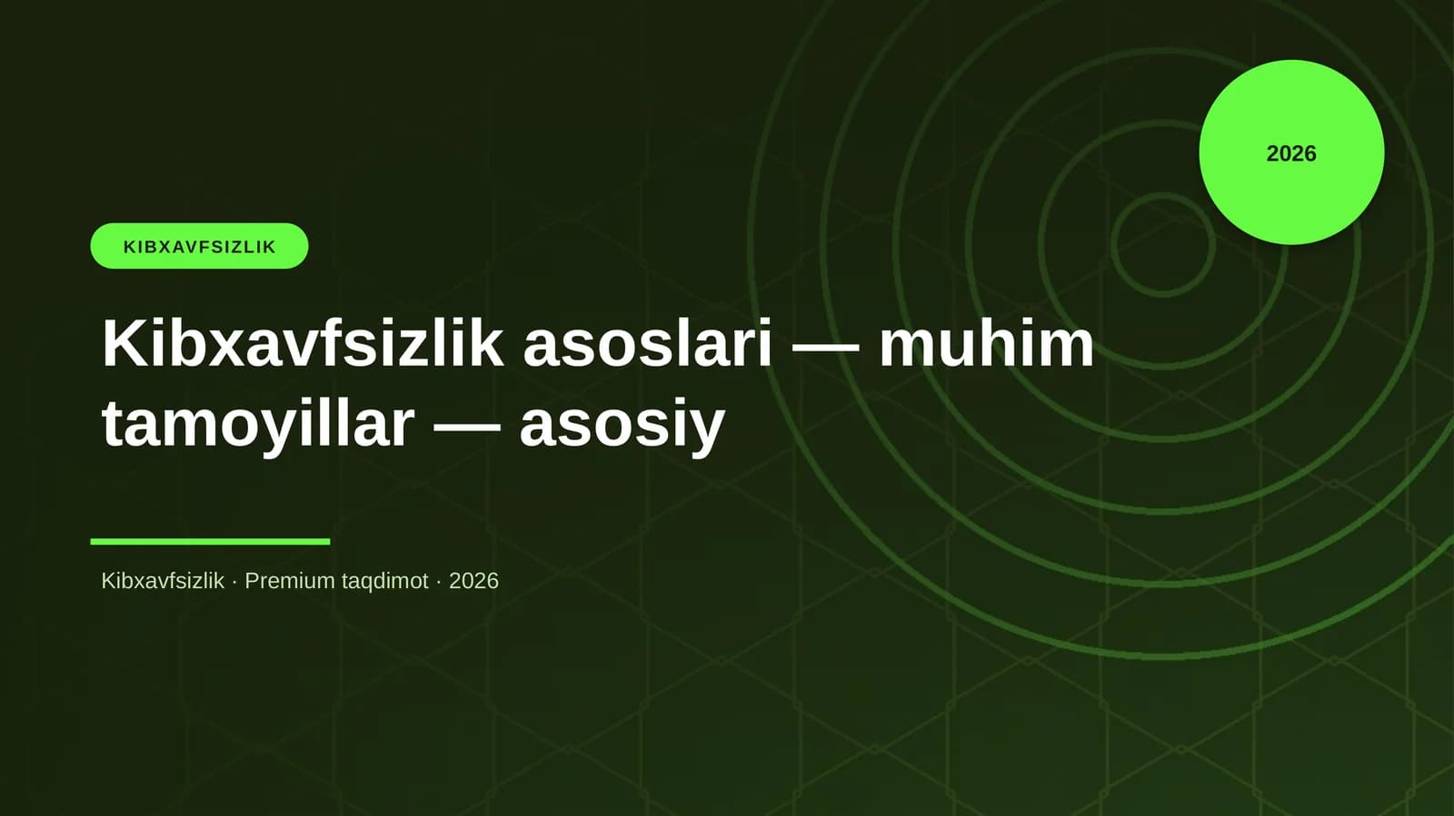 Kibxavfsizlik asoslari — muhim tamoyillar — asosiy