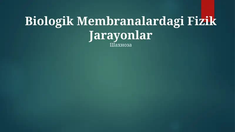 Biologik Membranalardagi Fizik Jarayonlar