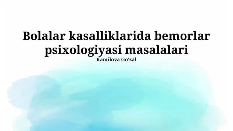 Bolalar kasalliklarida bemorlar psixologiyasi masalalari