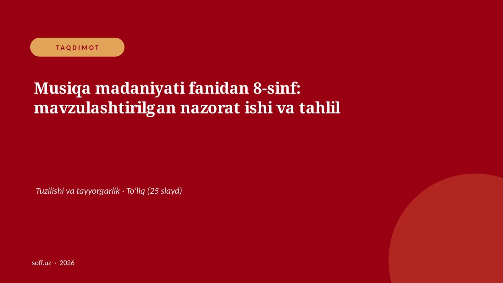 Musiqa madaniyati fanidan 8-sinf: mavzulashtirilgan nazorat ishi va tahlil