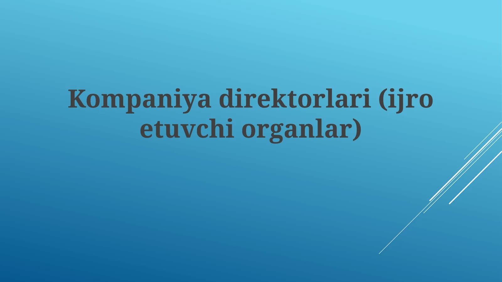 Kompaniyadirektorlari(ijroetuvchiorganlar)