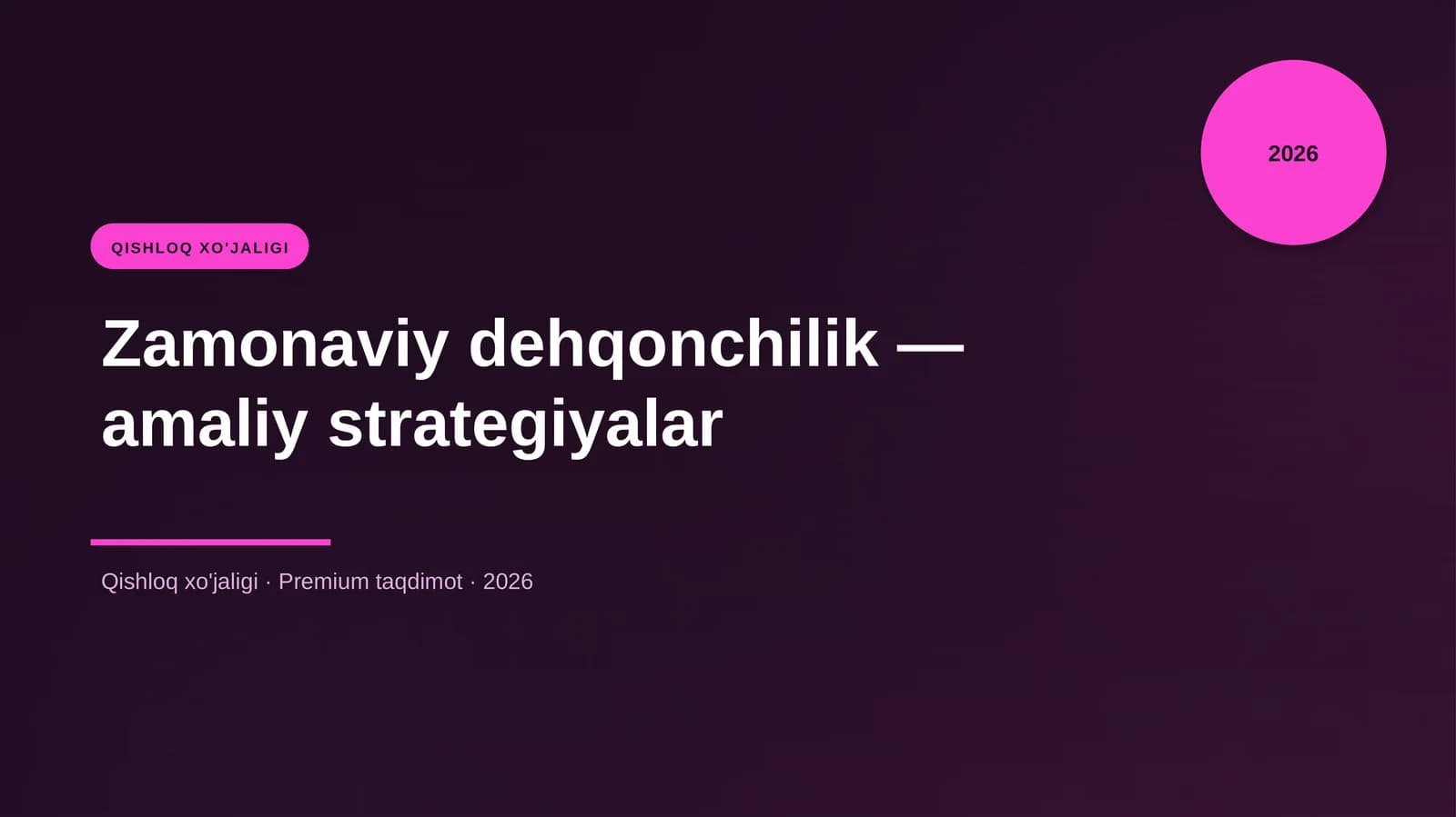 Zamonaviy dehqonchilik — amaliy strategiyalar