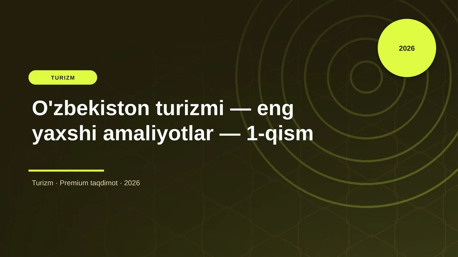 O'zbekiston turizmi — eng yaxshi amaliyotlar — 1-qism