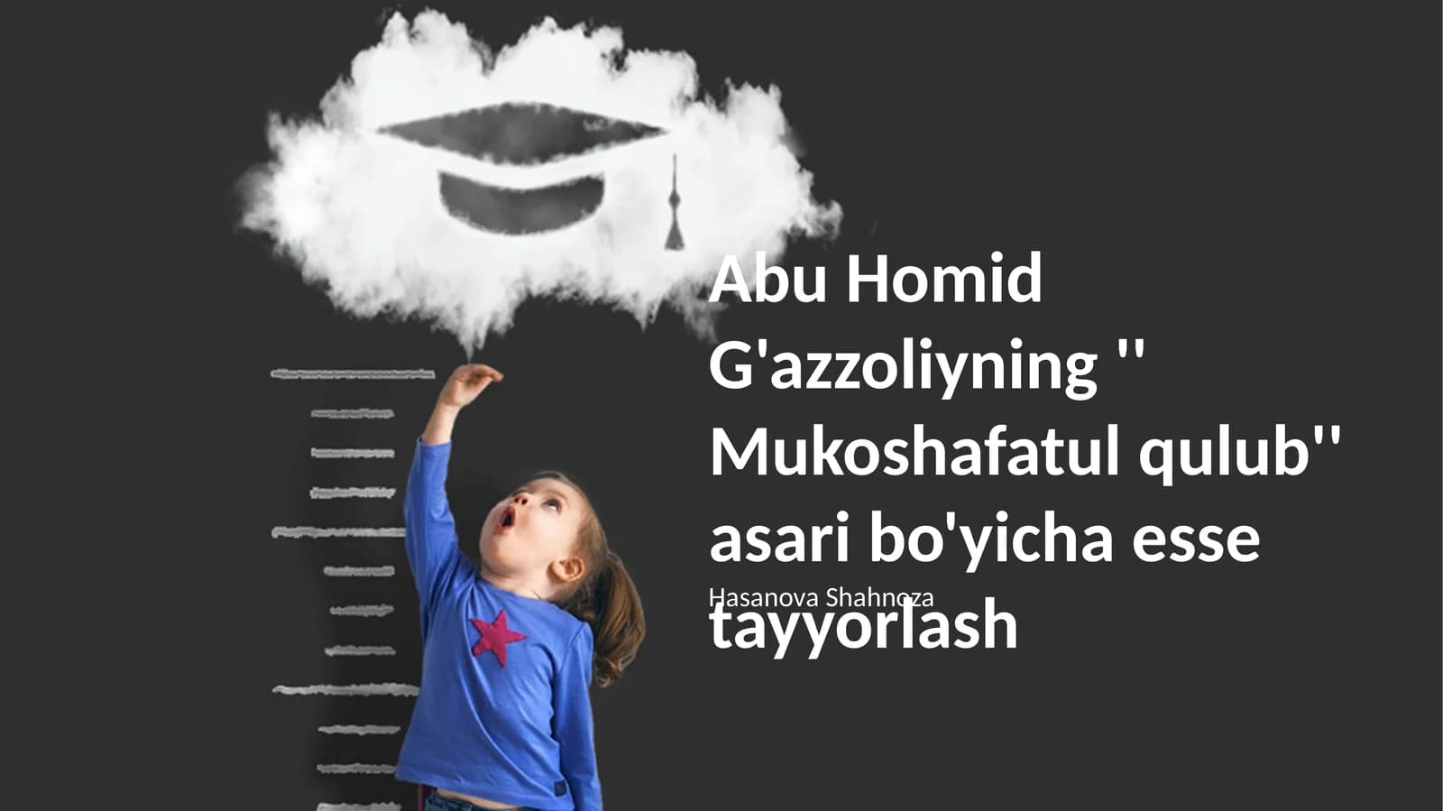 G'azzoliyning Mukoshafatul qulub asari bo'yicha esse tayyorlash