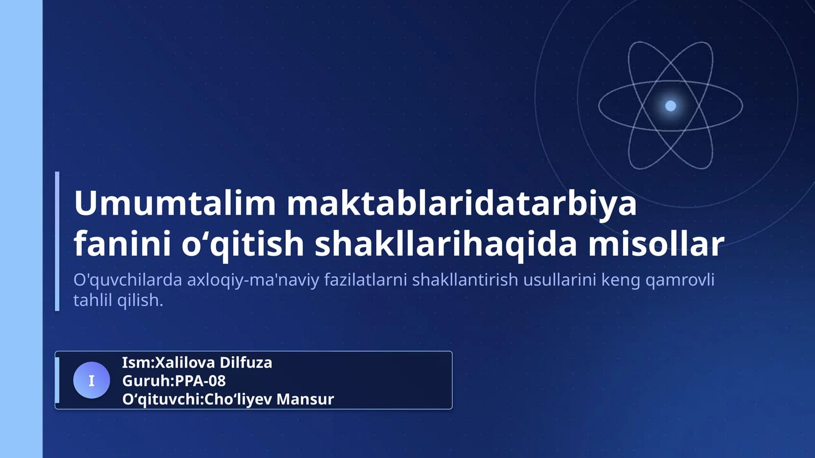 Umumtalim maktablaridatarbiya fanini oʻqitish shakllarihaqida misollar