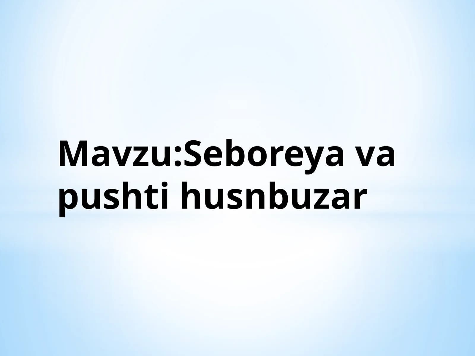 Seboreya va pushti husnbuzar