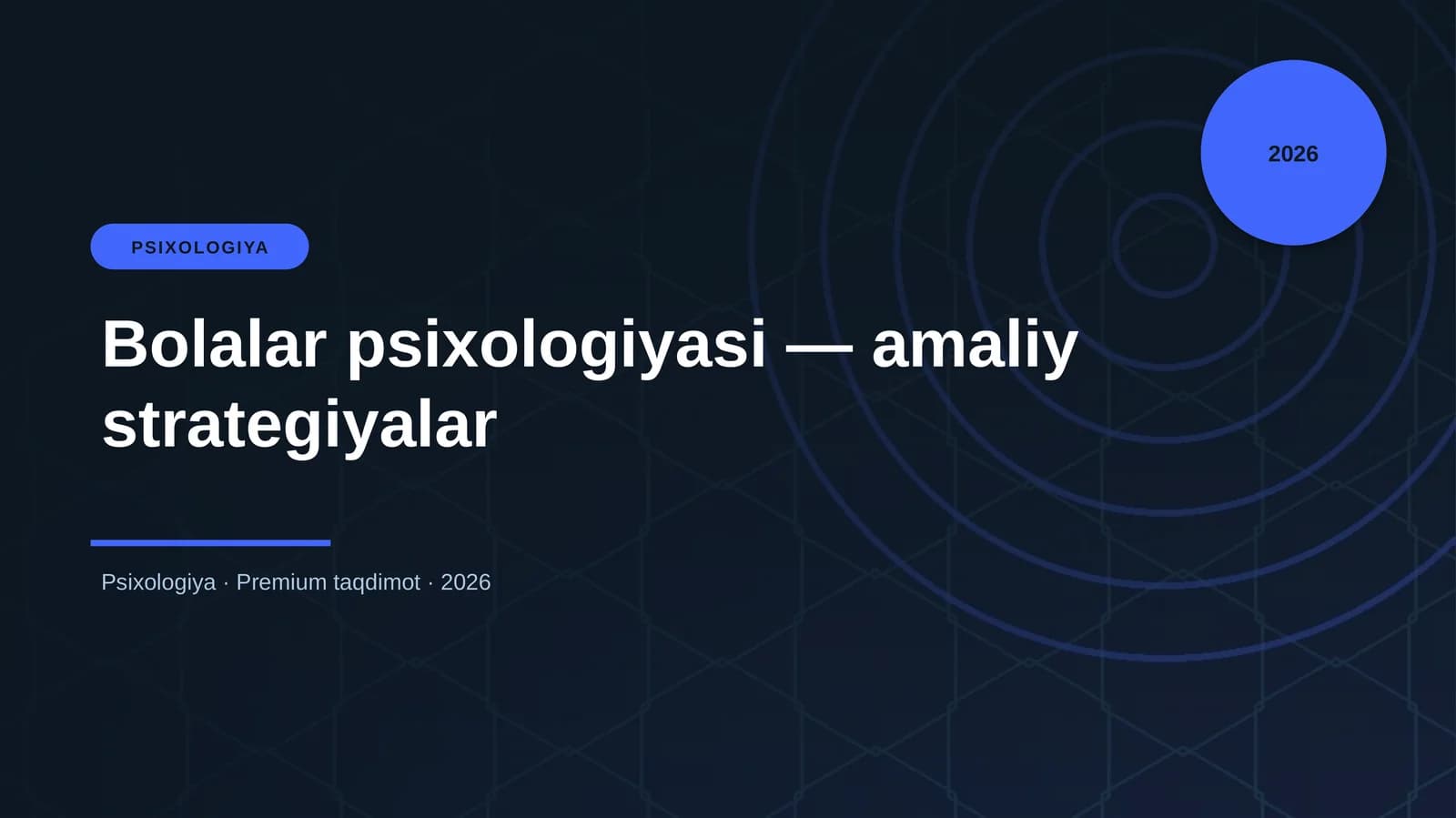 Bolalar psixologiyasi — amaliy strategiyalar