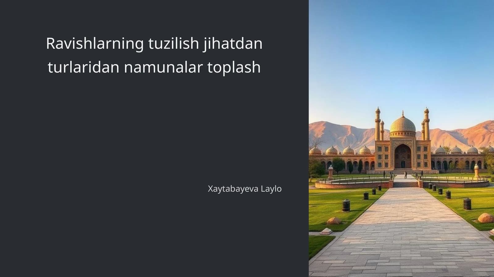 Ravishlarning tuzilish jihatdan turlaridan namunalar toplash