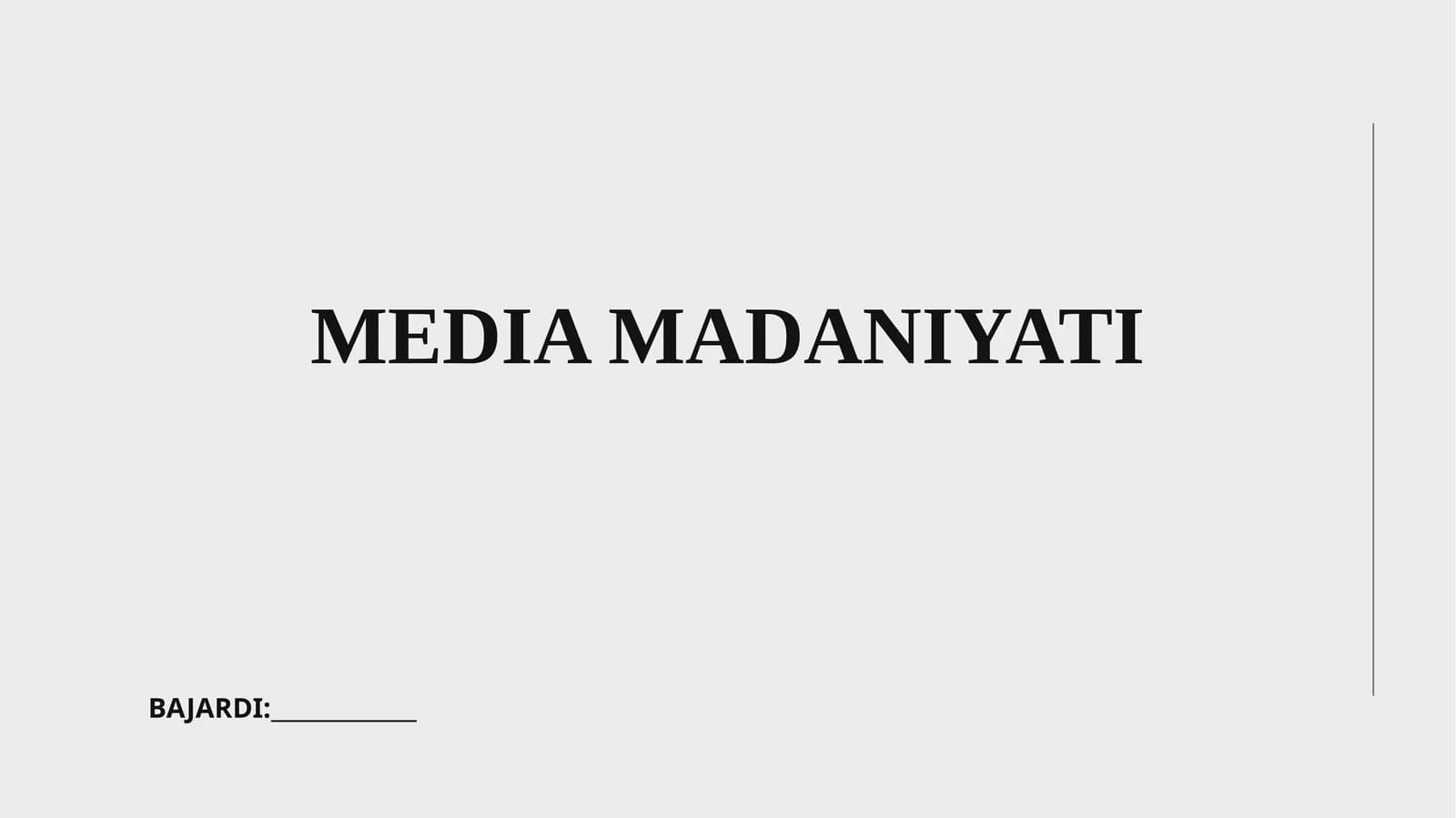 MEDIA MADANIYATI