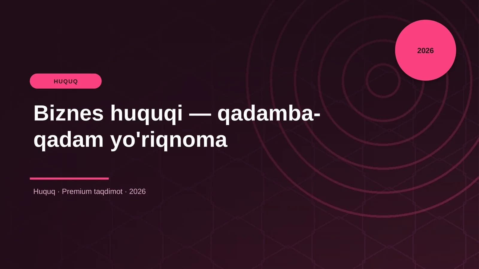Biznes huquqi — qadamba-qadam yo'riqnoma