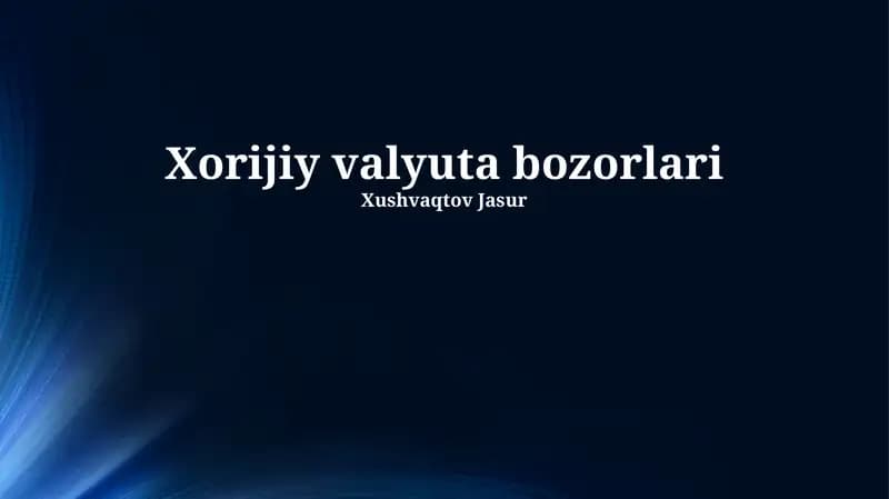 Xorijiy valyuta bozorlari
