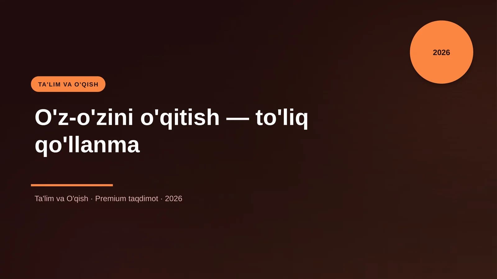 O'z-o'zini o'qitish — to'liq qo'llanma