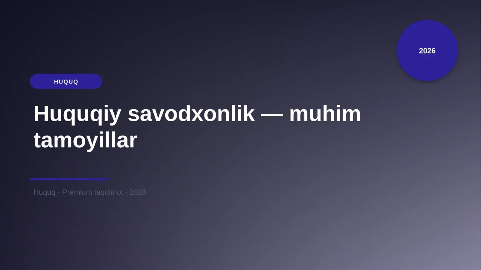 Huquqiy savodxonlik — muhim tamoyillar