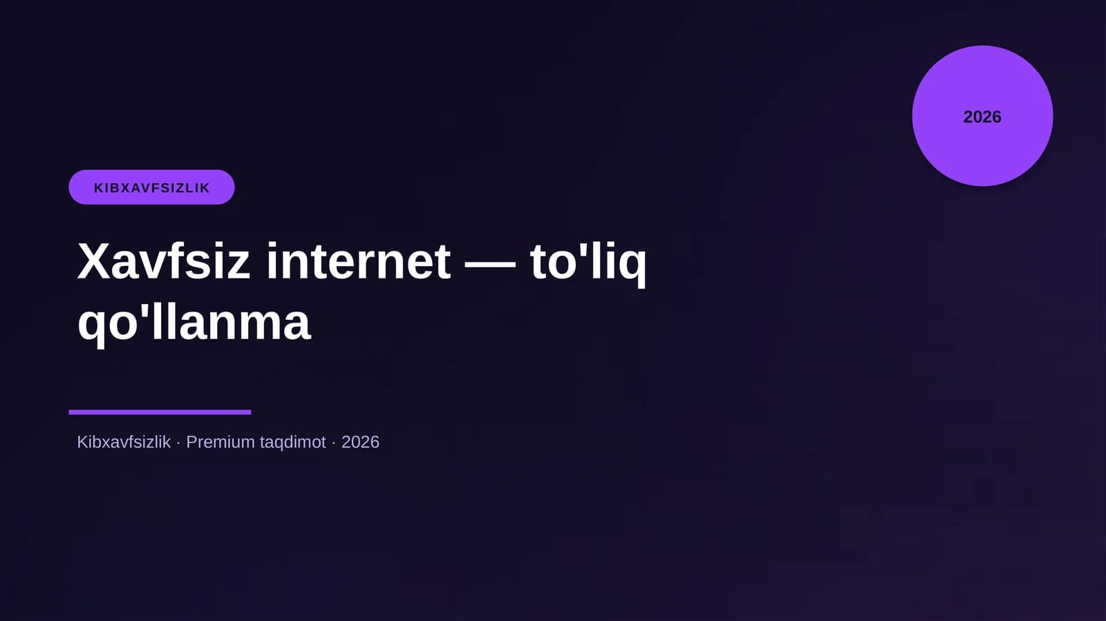 Xavfsiz internet — to'liq qo'llanma