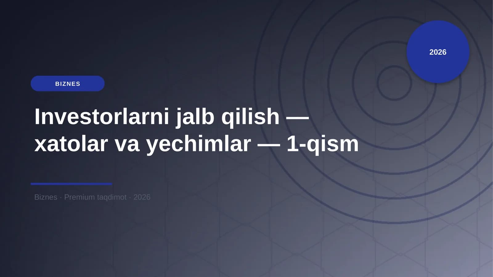 Investorlarni jalb qilish — xatolar va yechimlar — 1