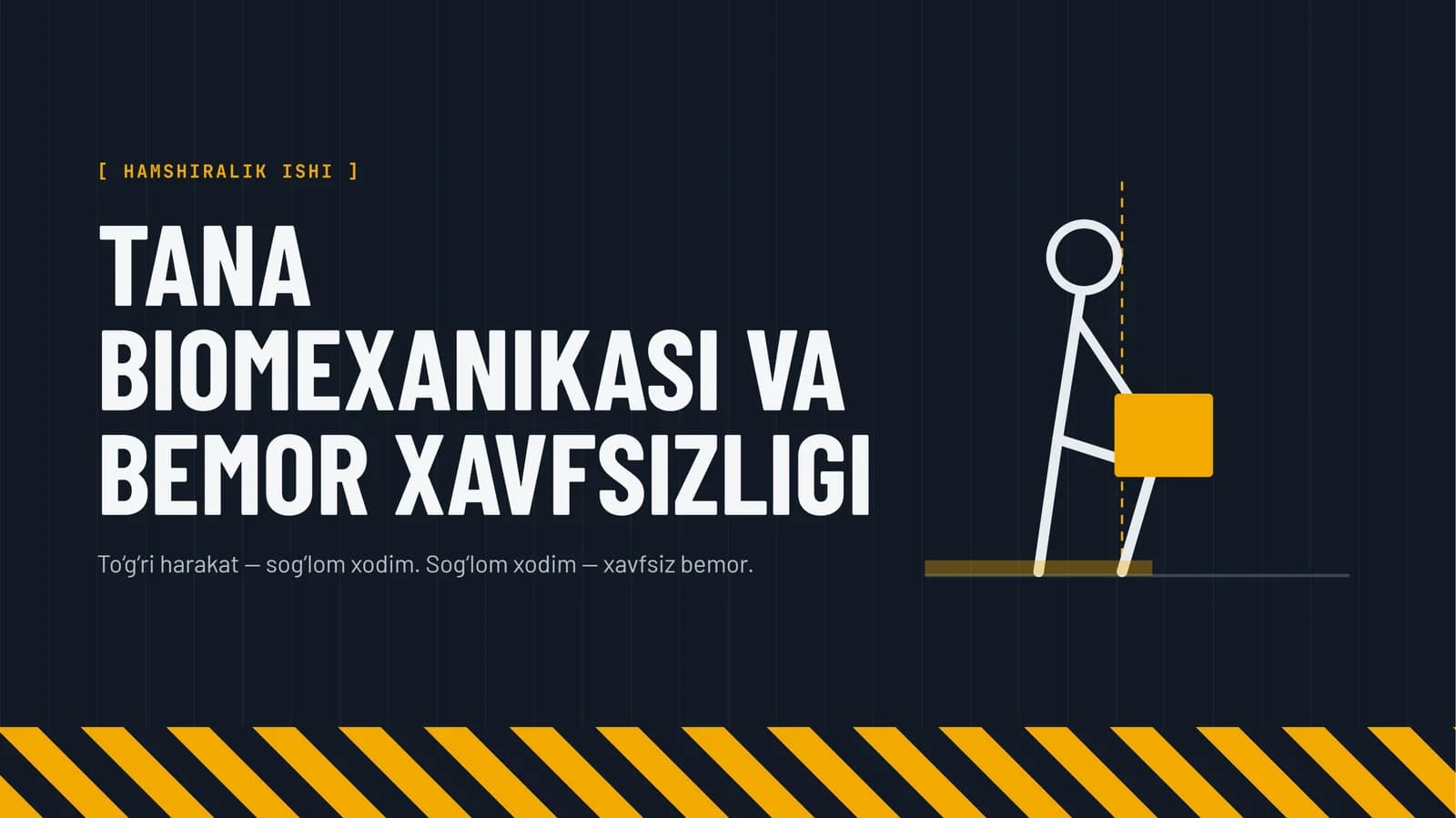 Tana biomexanikasi va bemorning xavfsizligini ta’minlash