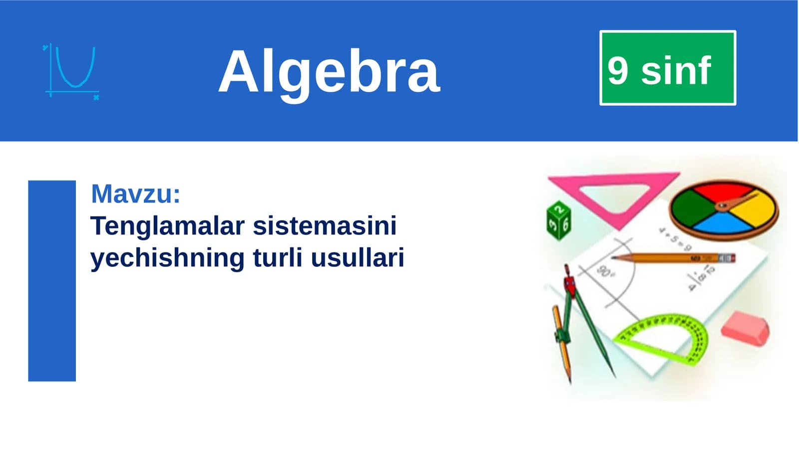 Tenglamalar sistemasini yechishni turli usullari