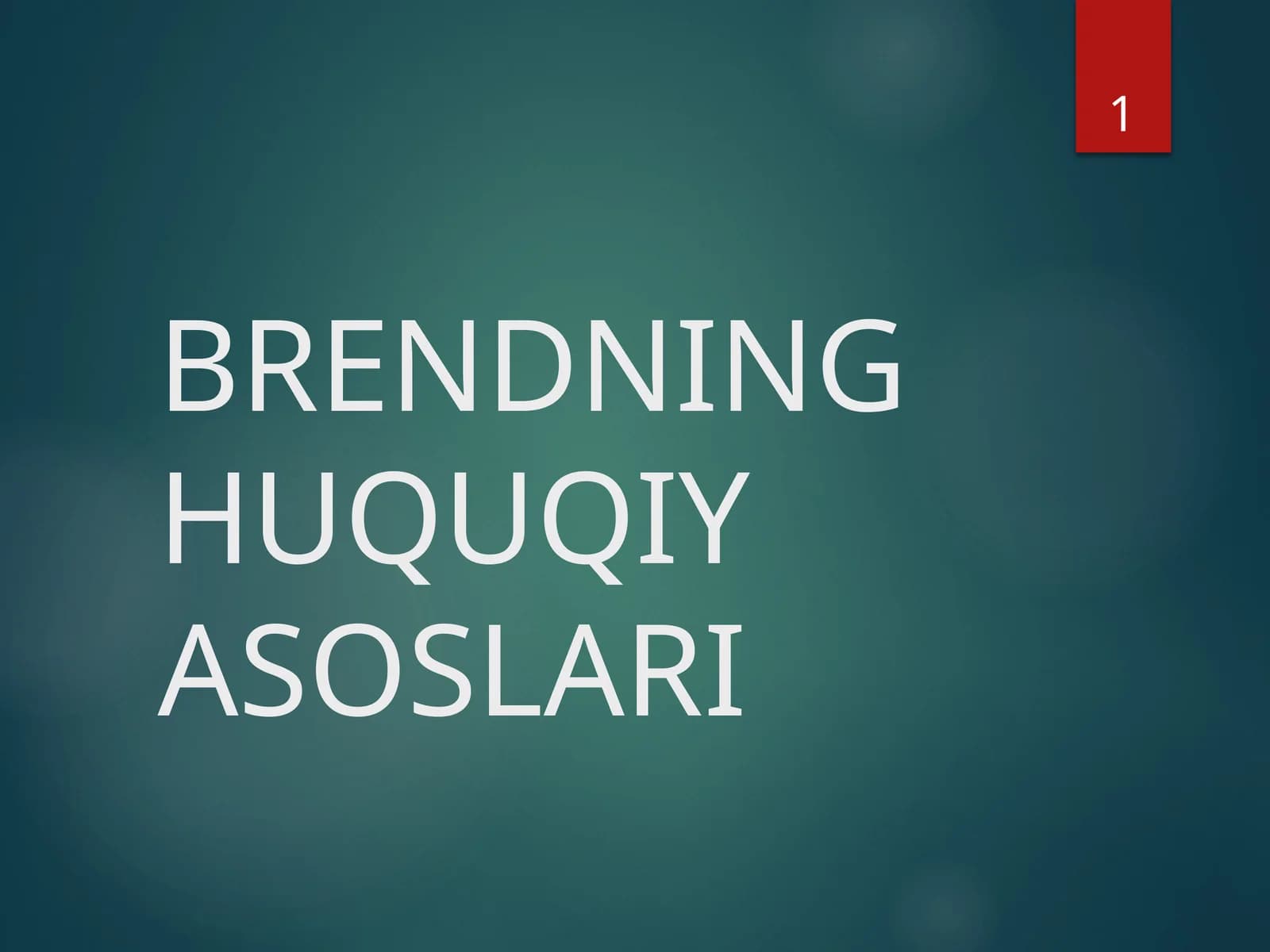 BRENDNING HUQUQIY ASOSLARI