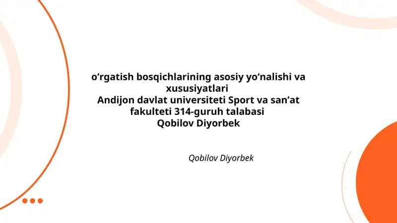 Oʻrgatish bosqichlarining asosiy yoʻnalishi va xususiyatlari